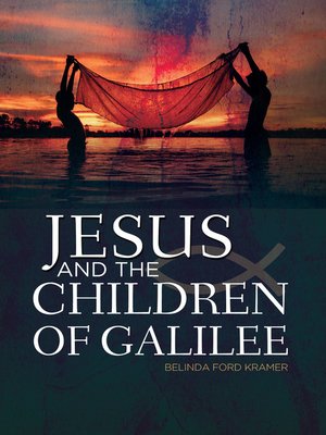 cover image of Jesus and the Children of Galilee